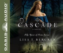Cascade: A Novel (River of Time)