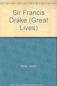 Sir Francis Drake (Great Lives)