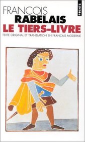 Le Tiers-Livre (Gargantua et Pantagruel) (French Edition)