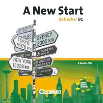 A New Start. New Edition. Refresher B1. 2 CDs