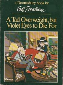A Tad Overweight, But Violet Eyes to Die For (Doonesbury)