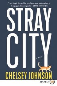 Stray City (Larger Print)