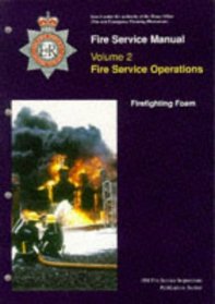 Foam Operational (Fire Service Training Manual)