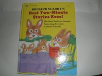 Richard Scarry's Best Two-Minute Stories Ever: The Best Bedtime Stories Featuring Favorite Animal Friends (Golden Book,Basic Concepts)