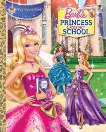 Princess Charm School (Barbie) (a Big Golden Book)