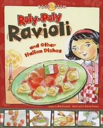 Roly-Poly Ravioli: And Other Italian Dishes (Kids Dish)
