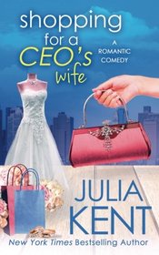 Shopping for a CEO's Wife (Shopping for a Billionaire, Bk 12)