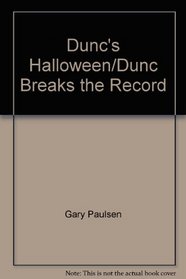 Dunc's Halloween/Dunc Breaks the Record (Culpepper Adventures, Vol 3)