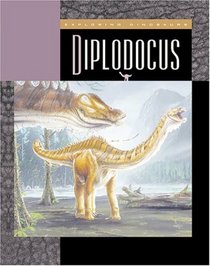 Diplodocus (Exploring Dinosaurs)