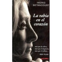 La Rabia en el Corazon (Until Death Do Us Part: My Struggle to Reclaim Colombia) (Spanish)