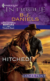 Hitched! (Winchester Ranch, Bk 2) (Whitehorse, Montana, Bk 14) (Harlequin Intrigue, No 1204) (Larger Print)
