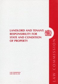 Landlord and Tenant: Responsibility for State and Condition of Property (House of Commons Papers)