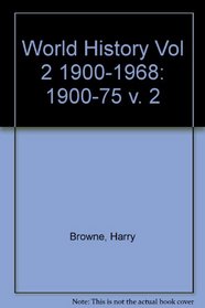 World History Vol 2 1900-1968 (v. 2)