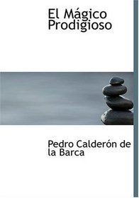 El Magico Prodigioso (Large Print Edition) (Spanish Edition)