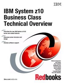 IBM System Z10 Business Class Technical Overview