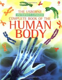 The Usborne Internet-Linked Complete Book of the Human Body