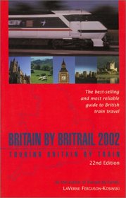 Britain by BritRail 2002: Touring Britain by Train
