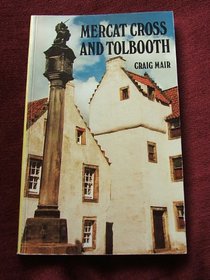 Mercat Cross and Tolbooth