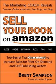 Sell Your Book on Amazon: The Book Marketing COACH Reveals Top-Secret 