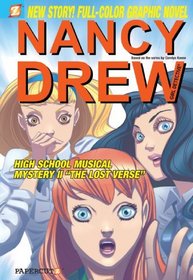 Nancy Drew #21: High School Musical Mystery II - The Lost Verse (Nancy Drew Graphic Novels: Girl Detective)