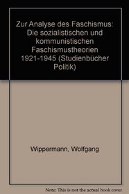 Zur Analyse des Faschismus: Die sozialistischen und kommunistischen Faschismustheorien 1921-1945 (Studienbucher Politik) (German Edition)
