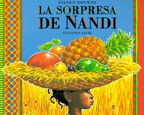 LA Sorpresa De Nandi: Nandi's Surprise (Coleccion Ponte-Poronte)