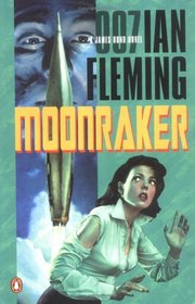Moonraker (James Bond, Bk 3)
