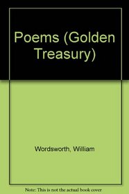 Poems of Wordsworth (Golden Treasury Series)
