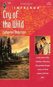 Cry Of The Wild (Harlequin Intrigue, No 206)