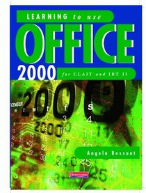 Learning to Use Office 2000 (Clait Ibt2)