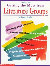 Getting the Most From Literature Groups (Grades 3-6)