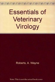 Essentials of Veterinary Virology