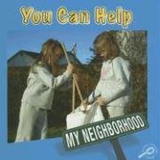 You Can Help (My Neighborhood)