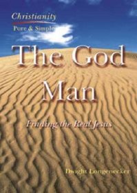 The God Man: Finding the Real Jesus