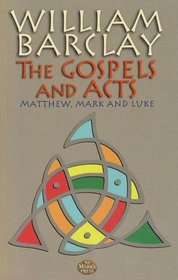The Gospels and Acts: v. 1: Matthew, Mark and Luke