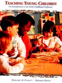 Teaching Young Children:: Intro to Early Childhood Profession