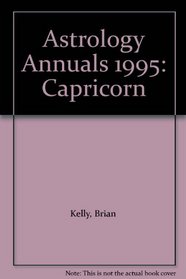 Astrology Annuals 1995: Capricorn