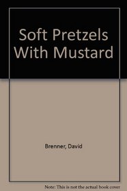 Soft Pretzels/mustard