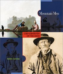 Mountain Men (Cornerstones of Freedom. Second Series)