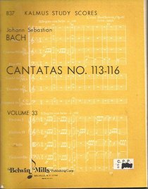 Cantatas No. 113-116 (Kalmus Edition) (German Edition)