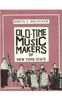 Old-Time Music Makers of New York State (York State Book)