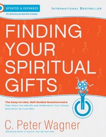 Finding Your Spiritual Gifts: The Easy to Use, Self-Guided Questionnaire