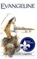 Evangeline: Une Conte D'Acadie (Evangeline, a Tal of Acadie)