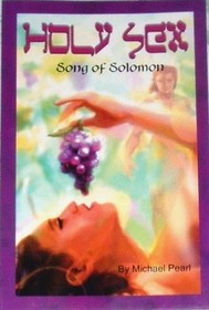 Holy Sex:  Song of Solomon
