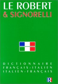 Le Robert Signorelli Dictionnaire Francais / Italien, Italien-Francais
