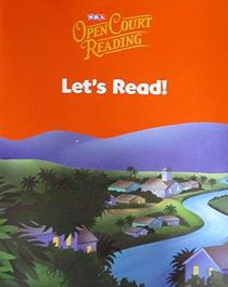 Open Court Reading 2002: Big Book 1: Let's Read, Teacher Materials, Grade 1 ) 2002