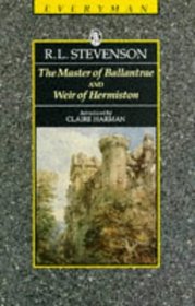 The Master of Ballantrae and Weir of Hermiston (Everyman's Library (Paper))