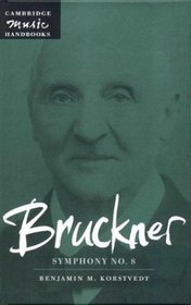 Bruckner: Symphony No. 8 (Cambridge Music Handbooks)