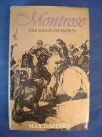 Montrose: The kings' champion