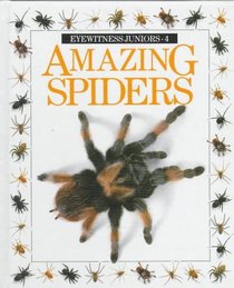 Amazing Spiders (Eyewitness Juniors)